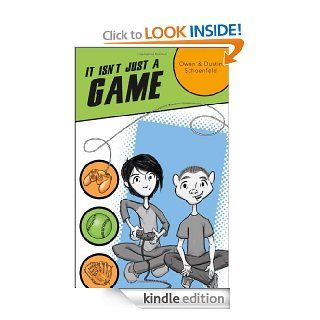 It Isn't Just a Game   Kindle edition by Owen and Dustin Schoenfeld. Children Kindle eBooks @ .
