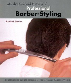 Milady's Standard Textbook of Professional Barber Styling Milady 9781562533663 Books