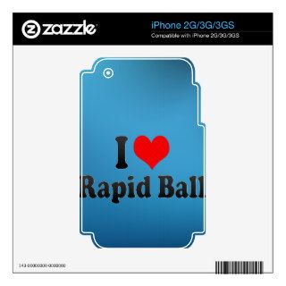 I love Rapid Ball Skin For iPhone 3G