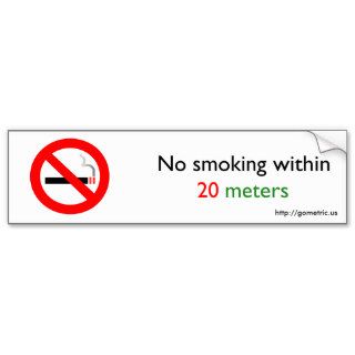 No smoking within 20 meters bumper sticker