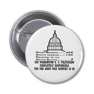 536 Washington DC Politicians Are Responsible Pinback Button