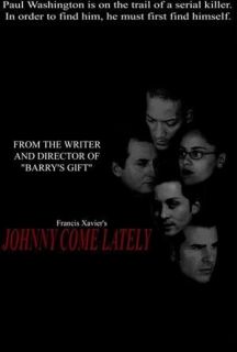 Johnny Come Lately Francis Xavier, Irv Becker, Johnny Alonso, Lance Irwin  Instant Video