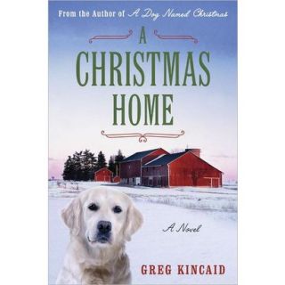 A Christmas Home by Gregory D Kincaid (Hardcover)