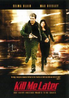 Kill Me Later (2004) Selma Blair, Max Beesley, Dana Lustig Movies & TV