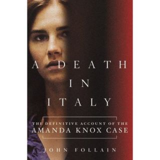 A Death in Italy The Definitive Account of the