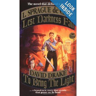 Lest Darkness Fall & To Bring the Light David Drake, L. Sprague de Camp 9780671877361 Books