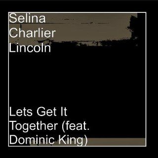Lets Get It Together (feat. Dominic King) Music