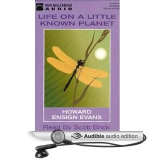 Life on a Little Known Planet A Biologist's View of Insects and their World (Audible Audio Edition) Howard Ensign Evans, Scott Brick Books
