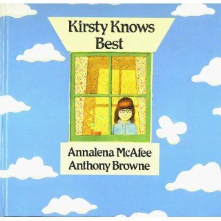 Kirsty Knows Best Annalena McAfee 9780394894782  Children's Books