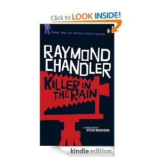 Killer in the Rain "The Man Who Liked Dogs"; "The Curtain"; "Try the   Kindle edition by Raymond Chandler, Peter Robinson. Literature & Fiction Kindle eBooks @ .