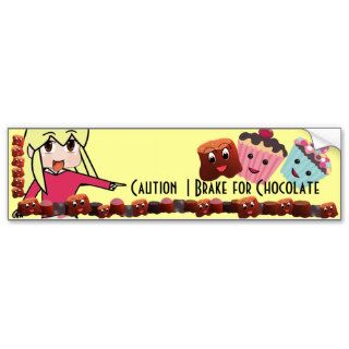 Caution I brake for Chocolate Chibi   Customized Bumper Stickers