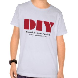 DIY I am busy Kids T Shirt