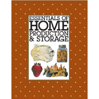 Essentials of Home Production & Storage The Church of Jesus Christ of Latter day Saints Books