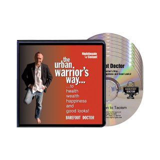 The Urban Warrior's Way to Health, Wealth, Happiness and Good Looks Barefoot Doctor Books
