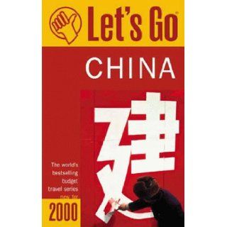 Let's Go 2000 China The World's Bestselling Budget Travel Series (Let's Go. China, 2000) Let's Go Inc. 9780312244606 Books