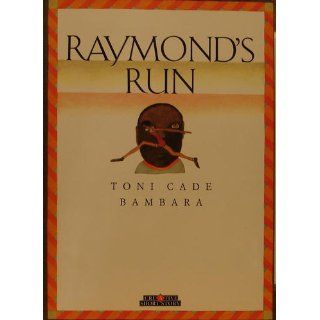 Raymond's Run (Creative Short Stories) Toni Cade Bambara 9780886823511 Books