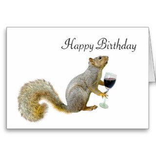 Squirrel with Wine Birthday Squirrel Greeting Cards
