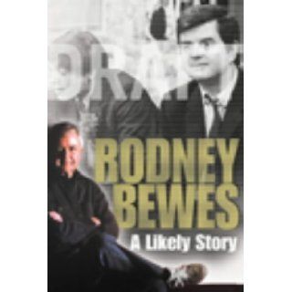 A Likely Story The Autobiography of Rodney Bewes RODNEY BEWES 9780712669924 Books