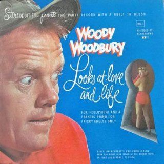 Woody Woodbury Looks At Love and Life Vol. 1 Live From The Night Club Floor At The Bahama Hotel Music
