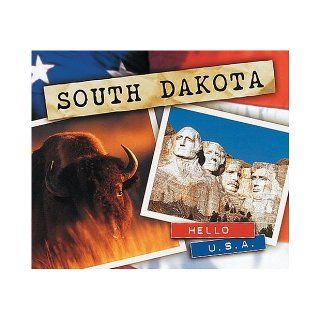 South Dakota (Hello USA) Karen Sirvaitis  Children's Books