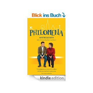 Philomena The true story of a mother and the son she had to give away (film tie in edition) eBook Martin Sixsmith Kindle Shop
