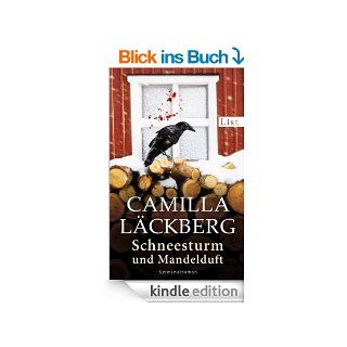 Schneesturm und Mandelduft Kriminalroman eBook Camilla Lckberg Kindle Shop
