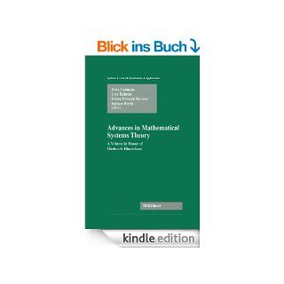 Advances in Mathematical Systems Theory A Volume in Honor of Diederich Hinrichsen A Volume in Honor of D.Hinrichsen (Systems & Control Foundations & Applications) eBook Fritz Colonius, Uwe Helmke, Dieter Prtzel Wolters, Fabian Wirth Kindle Sh