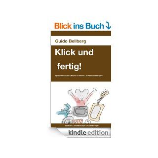 Klick und fertig Spa und Erfolg bei Internet Auktionen. Strategien, Geisteshaltungen, Problemlsungen. eBook Guido Bellberg Kindle Shop