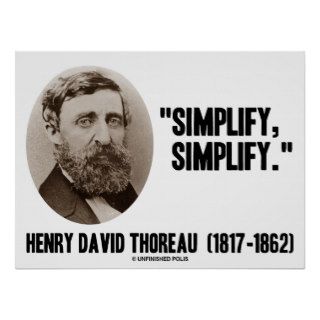 Henry David Thoreau Simplify Simplify Quote Posters