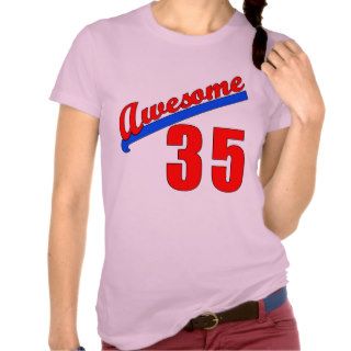 Awesome at 35 Years Old T Shirt