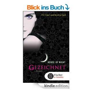 Gezeichnet House of Night 1 eBook P.C. Cast, Kristin Cast, Christine Blum  Kindle Shop