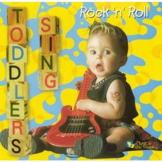 Toddlers Sing Rock N Roll