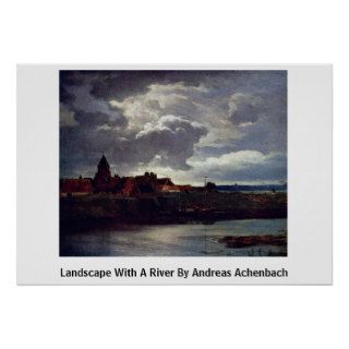 Landscape With A River By Andreas Achenbach Poster