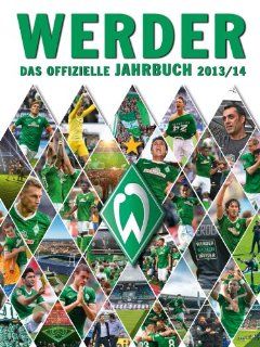Werder Das offizielle Jahrbuch 2013/14 Werder Bremen Bücher