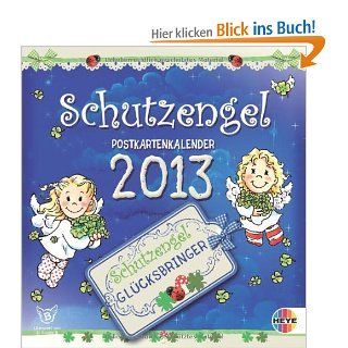 Schutzengel 2013 Postkartenkalender Heye Bücher