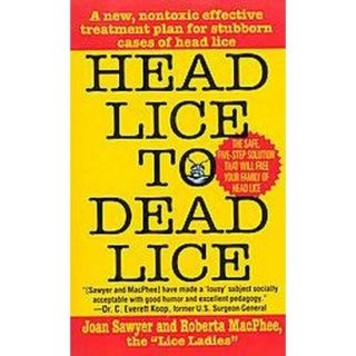 Head Lice to Dead Lice (Paperback)