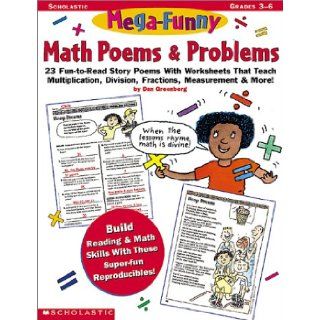 Mega Funny Math Poems & Problems (Grades 3 6) (9780590187350) Dan Greenberg Books