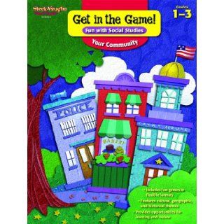 Get in the Game Fun with Social Studies Reproducible Your Community (Steck Vaughn Social Studies Games) STECK VAUGHN 9781419099786 Books