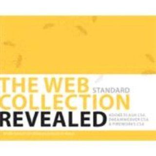 The Web Collection Revealed with Access Code, Standard Edition Adobe Dreamweaver CS6, Flash CS6, Fireworks CS6 Sherry Bishop, Jim Shuman, Barbara M. Waxer Fremdsprachige Bücher