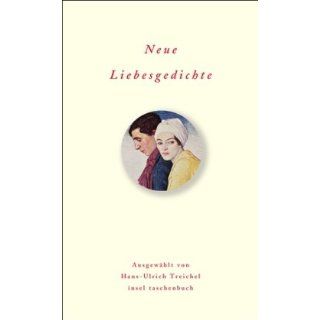 Neue Liebesgedichte (insel taschenbuch) Hans Ulrich Treichel Bücher