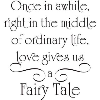 Love Gives Us A Fairy Tale Vinyl Wall Art Quote
