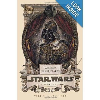William Shakespeare's Star Wars Ian Doescher 9781594746376 Books