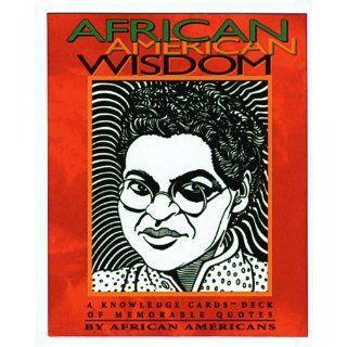 African American Wisdom A Knowledge Cards� Deck of Memorable Quotes by African Americans Pomegranate 9780764907029 Books