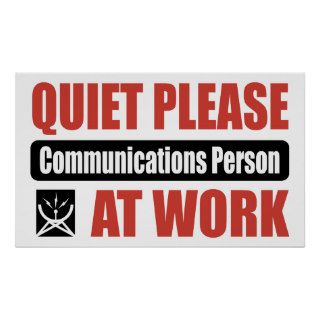 Quiet Please Communications Person At Work Poster