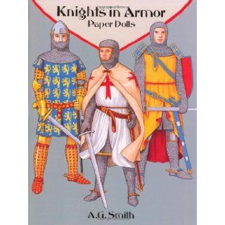 Knights in Armor Paper Dolls (Dover Paper Dolls) A. G. Smith 9780486287959  Children's Books