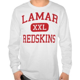 Lamar   Redskins   High School   Houston Texas Tshirts
