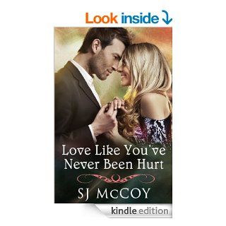 Love Like You've Never Been Hurt (Summer Lake 1) eBook SJ McCoy Kindle Store