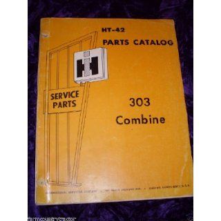 International 303 Combine OEM Parts Manual International 303 Books