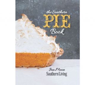 The Southern Pie Book Cookbook by Jan Moon —