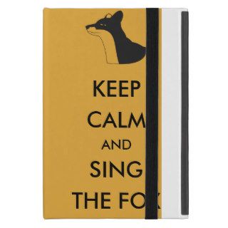 Ylvis Funny Keep Calm and Sing the Fox iPad Mini Cases